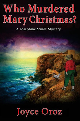 Who Murdered Mary Christmas? : A Josephine Stuart Mystery