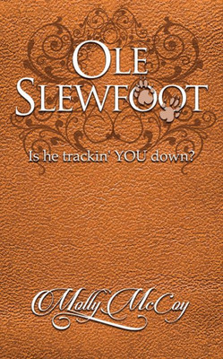 Ole Slewfoot