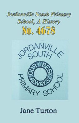 The History Of Jordanville South Primary School