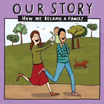 Our Story 011Hcdd1 : How We Became A Family