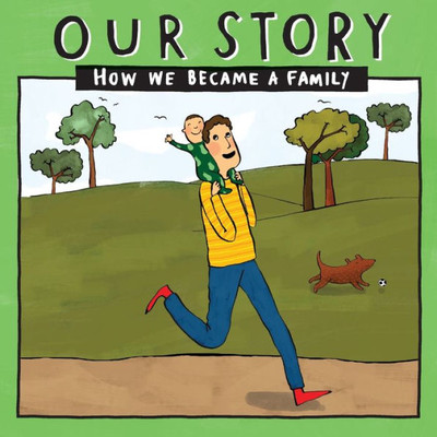 Our Story 023Sdedsg1 : How We Became A Family