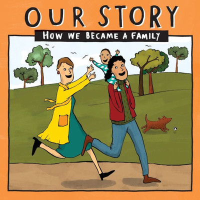 Our Story 021Lcsdnc1 : How We Became A Family