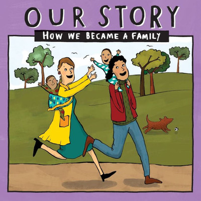 Our Story 020Lcsd2 : How We Became A Family
