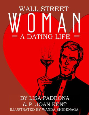 Wall Street Woman : A Dating Life