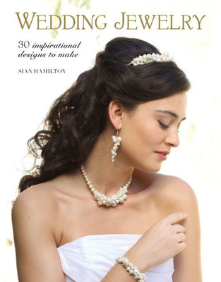 Wedding Jewelry : 30 Inspirational Designs To Make