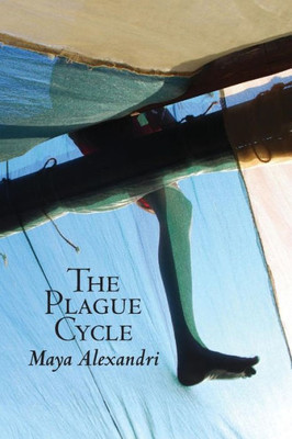 The Plague Cycle : A Collection Of Linked Short Stories