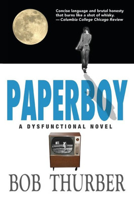 Paperboy : A Dysfunctional Novel