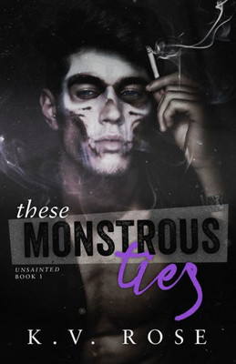 These Monstrous Ties : New Adult Dark Romance