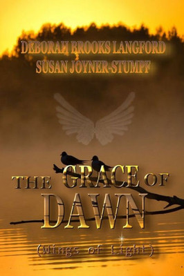 The Grace Of Dawn (Wings Of Light)