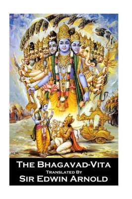 Sir Edwin Arnold - The Bhagavad-Vita