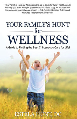 Your Familys Hunt For Wellness