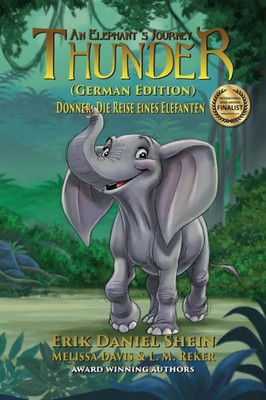 Thunder : An Elephant'S Journey: German Edition