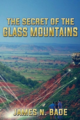 The Secret Of The Glass Mountains