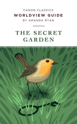 The Secret Garden Worldview Guide