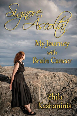 Signore, Ascolta! My Journey With Brain Cancer