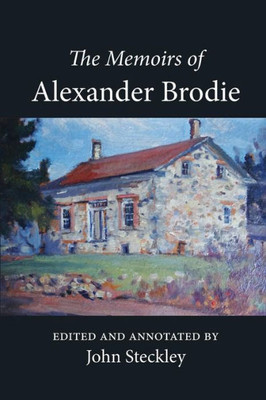 The Memoirs Of Alexander Brodie