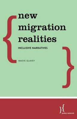 New Migration Realities : Inclusive Narratives