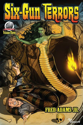 Six-Gun Terrors Volume 3 : The Slithering Terror