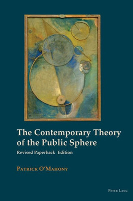 The Contemporary Theory Of The Public Sphere