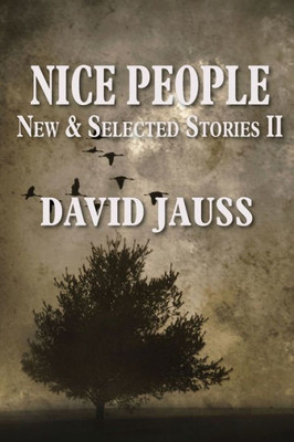 Nice People: New & Selected Stories Ii