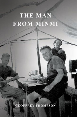 The Man From Minmi : My Dad - Joe Thompson'S Story