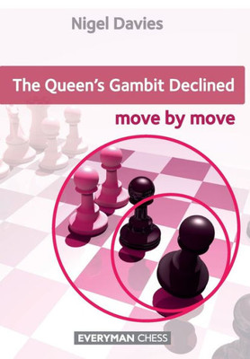 The Queen'S Gambit Declined : Move By Move