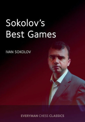 Sokolov'S Best Games