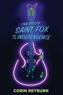 The Rise Of Saint Fox And The Independence