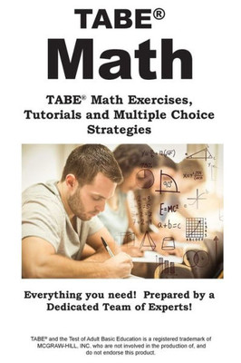 Tabe Math : Tabe® Math Exercises, Tutorials And Multiple Choice Strategies