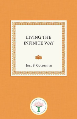 Living The Infinite Way