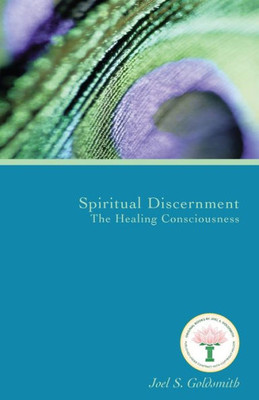 Spiritual Discernment : The Healing Consciousness