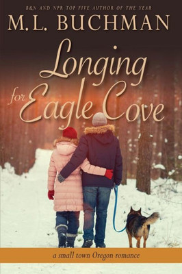 Longing For Eagle Cove : A Small Town Oregon Romance