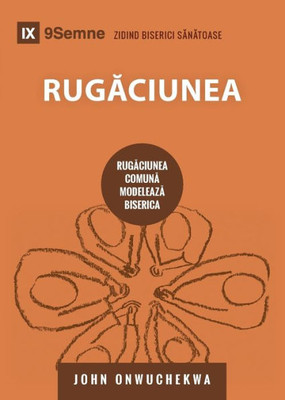 Rugaciunea (Prayer) : How Praying Together Shapes The Church