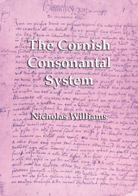 The Cornish Consonantal System : Implications For The Revival