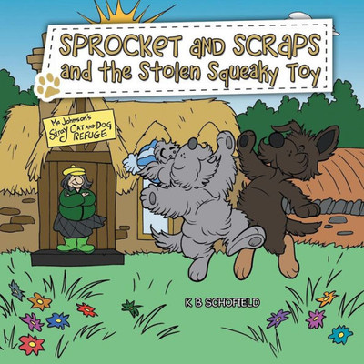 Sprocket And Scraps And The Stolen Squeaky Toy