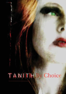 Tanith By Choice : The Best Of Tanith Lee