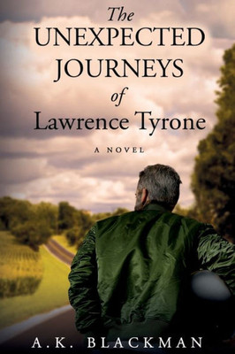 The Unexpected Journeys Of Lawrence Tyrone