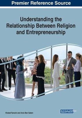 Understanding The Relationship Between Religion And Entrepreneurship