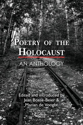 Poetry Of The Holocaust : An Anthology