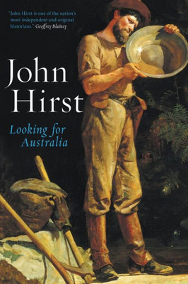 Looking For Australia : Historical Essays