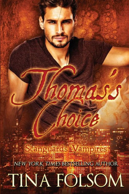 Thomas'S Choice (Scanguards Vampires #8)