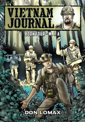 Vietnam Journal - Book Four : M. I. A.