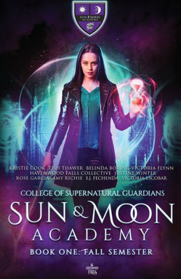 Sun And Moon Academy Book One : Fall Semester