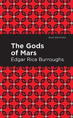 The Gods of Mars (Mint Editions)