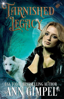 Tarnished Legacy : Shifter Paranormal Romance