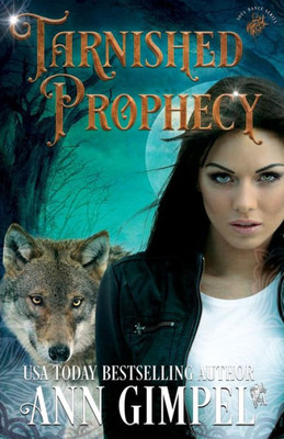 Tarnished Prophecy : Shifter Paranormal Romance