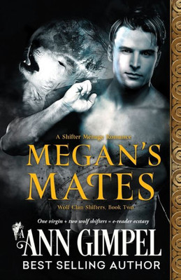 Megan'S Mates : Shifter Menage Romance