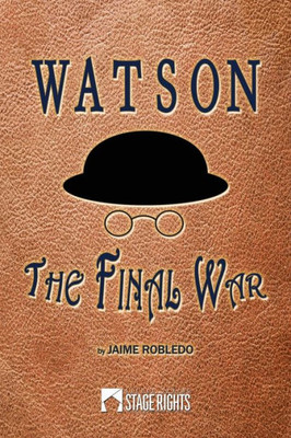 Watson : The Final War