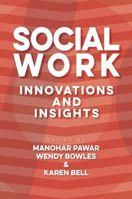 Social Work : Innovations And Insights