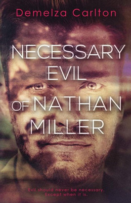 Necessary Evil Of Nathan Miller